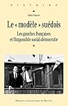 Le « modèle » suédois (Histoire) (French Edition)
