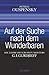 Auf der Suche nach dem Wunderbaren: Die Lehre des großen Meisters G. I. Gurdjieff