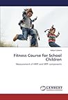 Fitness Course for School Children: Measurement of HRPF and SRPF components Fitness Course for School Children: Measurement of HRPF and SRPF components