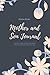 Mother and Son Journal by Denese Bryan