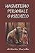 Magnetismo personale o psichico by Hector Durville
