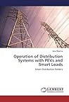 Operation of Distribution Systems with PEVs and Smart Loads: Smart Distribution Feeders