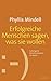 Erfolgreiche Menschen sagen, was sie wollen. Gelungene Kommun... by Phyllis Mindell