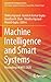 Machine Intelligence and Smart Systems: Proceedings of MISS 2020 (Algorithms for Intelligent Systems)