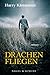 Drachenfliegen: Roman (German Edition)