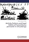 Activity Pattern and Food Habits of Funambulus pennantii in Chuadanga