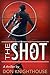 The Shot (The 'Patriot Black' Series Book 1)