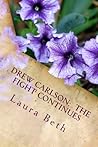 Drew Carlson: The Fight Continues (The Diaries of Drew Carlson)
