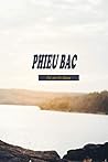 Phieu Bac: Phieu bac cung nhau - tac gia Le Giang, dai 110 trang