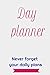 2021 Day planner: Never mis...