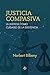 Justicia compasiva: La just...
