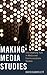 Making Media Studies: The Creativity Turn in Media and Communications Studies (Digital Formations)