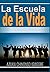 La Escuela de la Vida