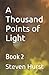 A Thousand Points of Light: Book 2