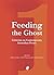Feeding the Ghost: Criticis...