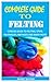 COMPLETE GUIDE TO FELTING: ...