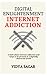 Digital Enlightenment: A book about internet addiction and ways to be focused in a digitally distracted world