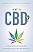 Wat is CBD? by Leonard Leinow