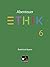 Abenteuer Ethik 6 Lehrbuch ...