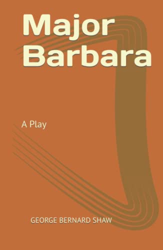 Major Barbara: A Play