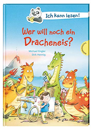 Ich kann lesen!: Wer will noch ein Dracheneis? (Hardcover)