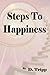 Steps To Happiness