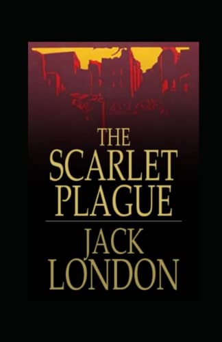The Scarlet Plague Annotated