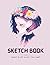 Sketchbook: Sketchbook for ...