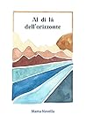 Al di là dell'orizzonte (Italian Edition)