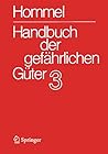 Handbuch der gefährlichen Güter. Band 3: Merkblätter 803-1205 (German Edition)