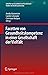Facetten von Gesundheitskompetenz in einer Gesellschaft der Vielfalt (Schriften zu Gesundheit und Gesellschaft - Studies on Health and Society, 6) (German Edition)