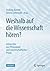 Weshalb auf die Wissenschaft hören?: Antworten aus Philosophie und wissenschaftlicher Praxis (German Edition)