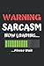 Notebook Blush Notes: Sarcastic Humor - Warning Sarcasm Now Loading - 114 Pages 6''x8.5''