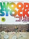 Woodstock: Three Days of Love and Peace Woodstock: Three Days of Love and Peace