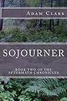 Sojourner (The Aftermath Chronicles) Sojourner (The Aftermath Chronicles)