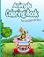Animals coloring book for toddlers 8-12 year by Green Press