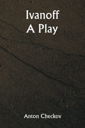 Ivanoff; A Play