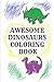 AWESOME DINOSAURS COLORING ...