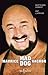 Maurice « Mad Dog » Vachon by Bertrand Hébert