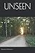 UNSEEN