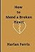 How to Mend a Broken Heart