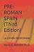 PRE-ROMAN SPAIN (Third Edit...