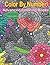 Color By Number Advancrd Coloring Book by Murray Adams