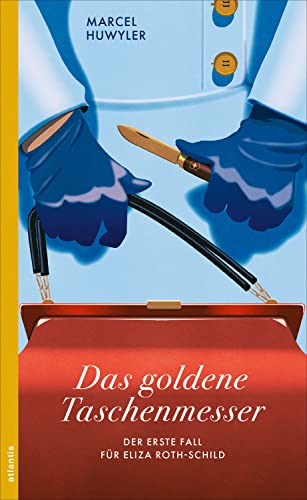 Das goldene Taschenmesser: Ein Fall für Eliza Roth-Schild (German Edition)