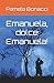 Emanuela, dolce Emanuela!