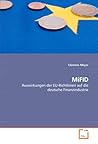 MiFID: Auswirkungen der EU-Richtlinien auf die deutsche Finanzindustrie (German Edition)