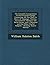 The Complete Compendium of Universal Knowledge: Containing All You Want to Know of Language, History, Government, Business and Social Forms, and a ... Useful Subjects - Primary Source Edition