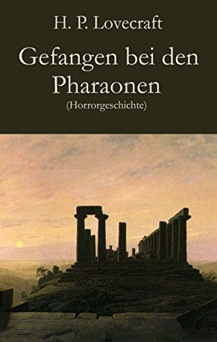 Gefangen bei den Pharaonen: Horrorgeschichte (German Edition)