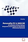 Personality Fit in NASCAR: An Evaluation of Driver-Sponsor Congruence and its Impact on Sponsorship Effectiveness Outcomes