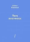 Vers nouveaux by Arthur Rimbaud